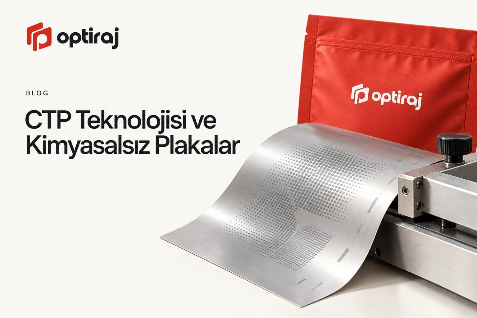 CTP Teknolojisi ve Kimyasalsız Plakalar