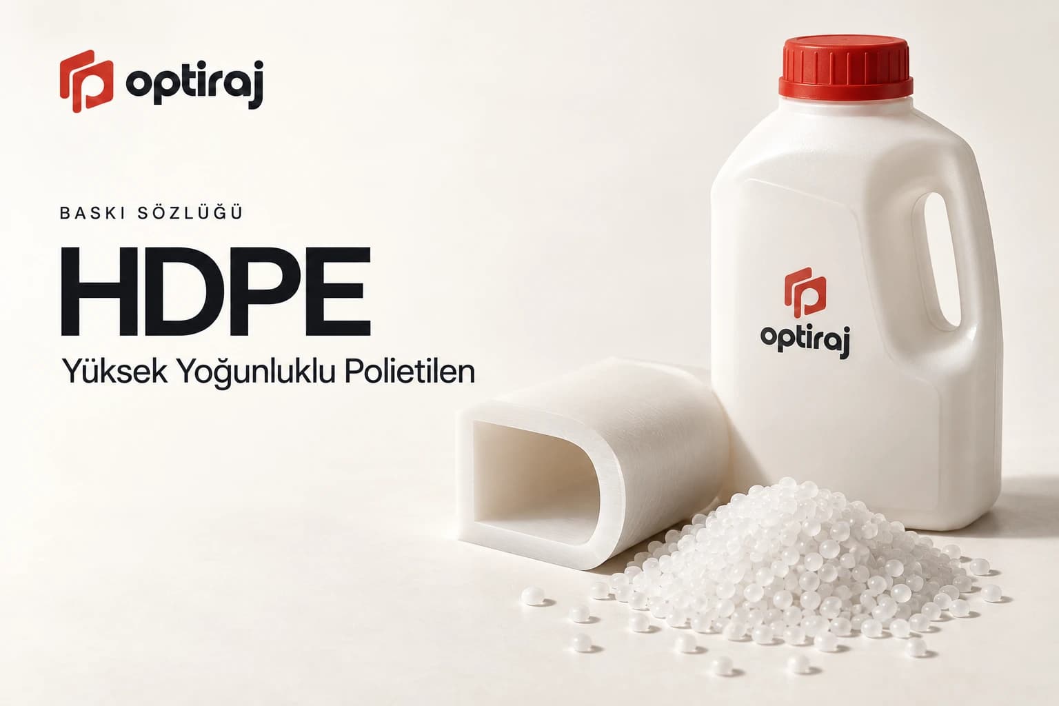 HDPE (Yüksek Yoğunluklu Polietilen)