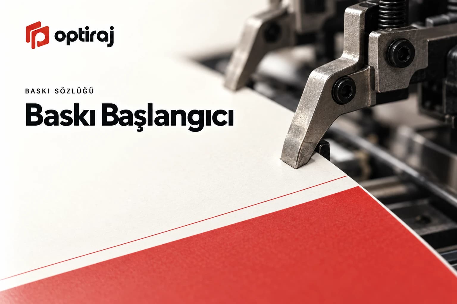 Baskı Başlangıcı