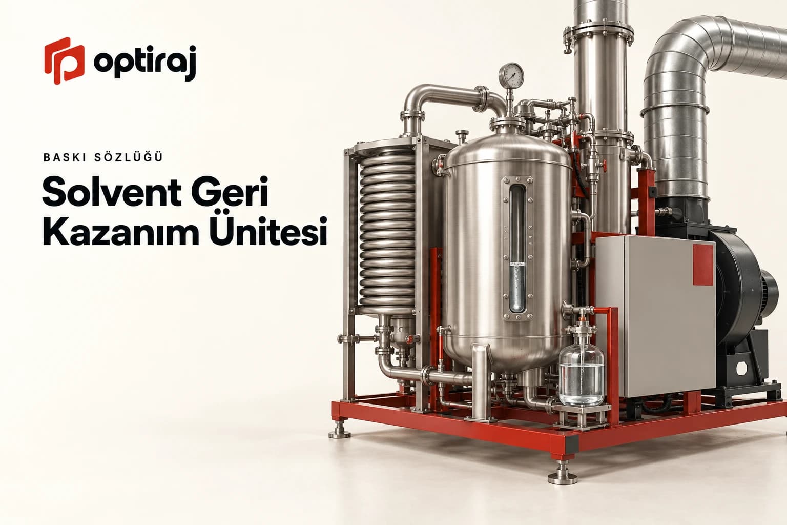 Solvent Geri Kazanım Ünitesi